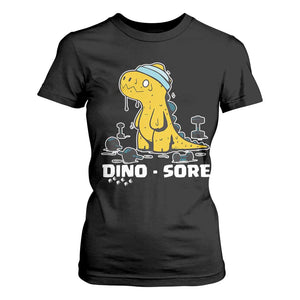 Dino Sore T Shirt For Women Funny Dinosaur Workout Gift TS12 Black Print Your Wear