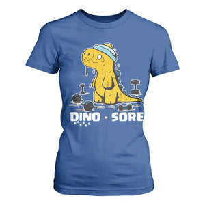 Dino Sore T Shirt For Women Funny Dinosaur Workout Gift TS12 Royal Blue Print Your Wear
