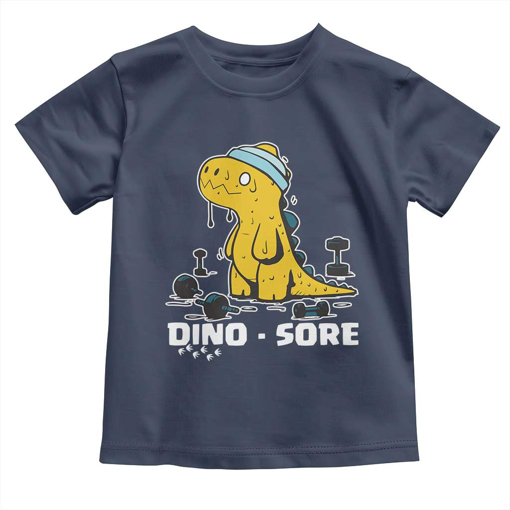 Dino Sore Toddler T Shirt Funny Dinosaur Workout Gift TS12 Navy Print Your Wear