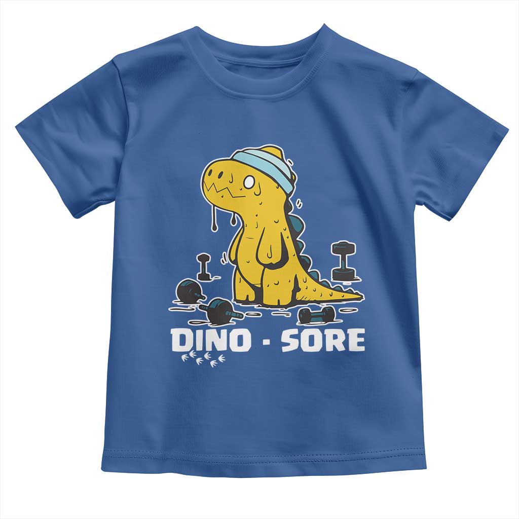 Dino Sore Toddler T Shirt Funny Dinosaur Workout Gift TS12 Royal Blue Print Your Wear