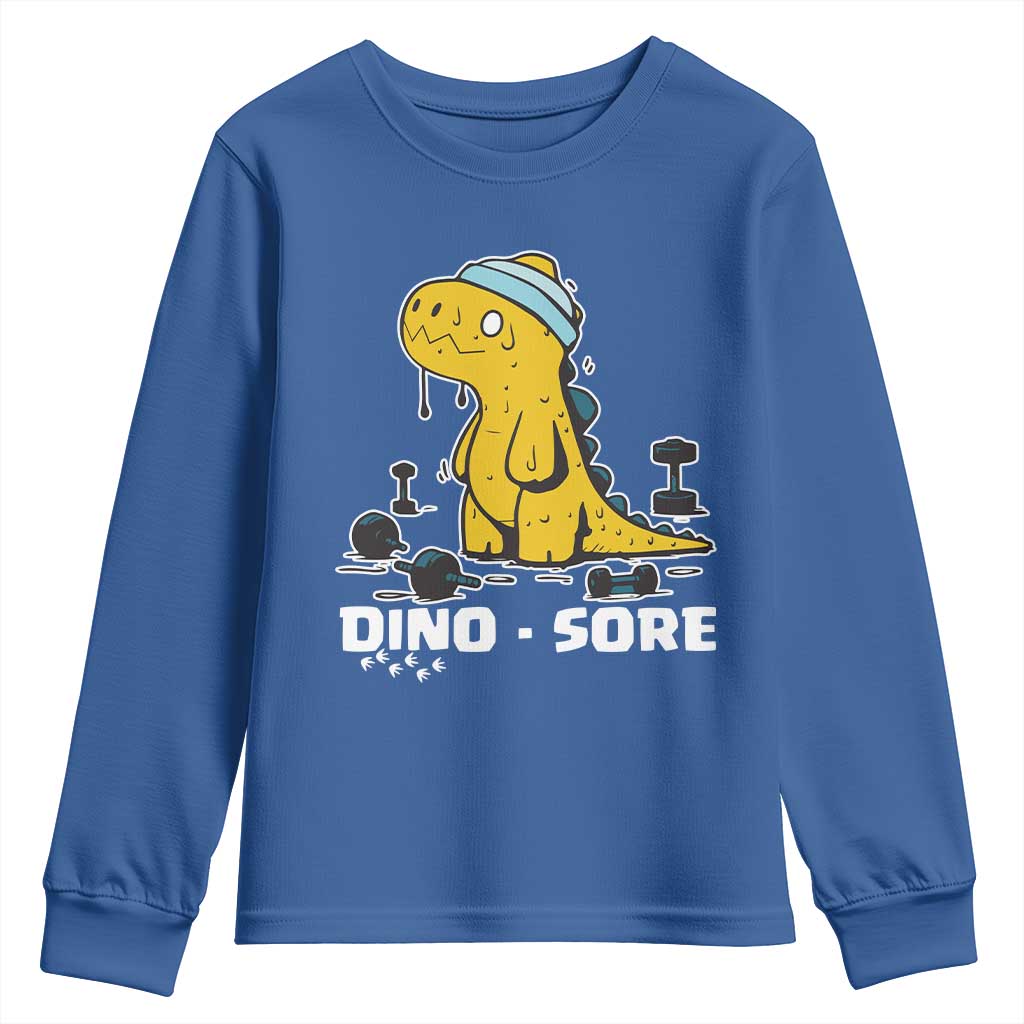 Dino Sore Youth Sweatshirt Funny Dinosaur Workout Gift TS12 Royal Blue Print Your Wear
