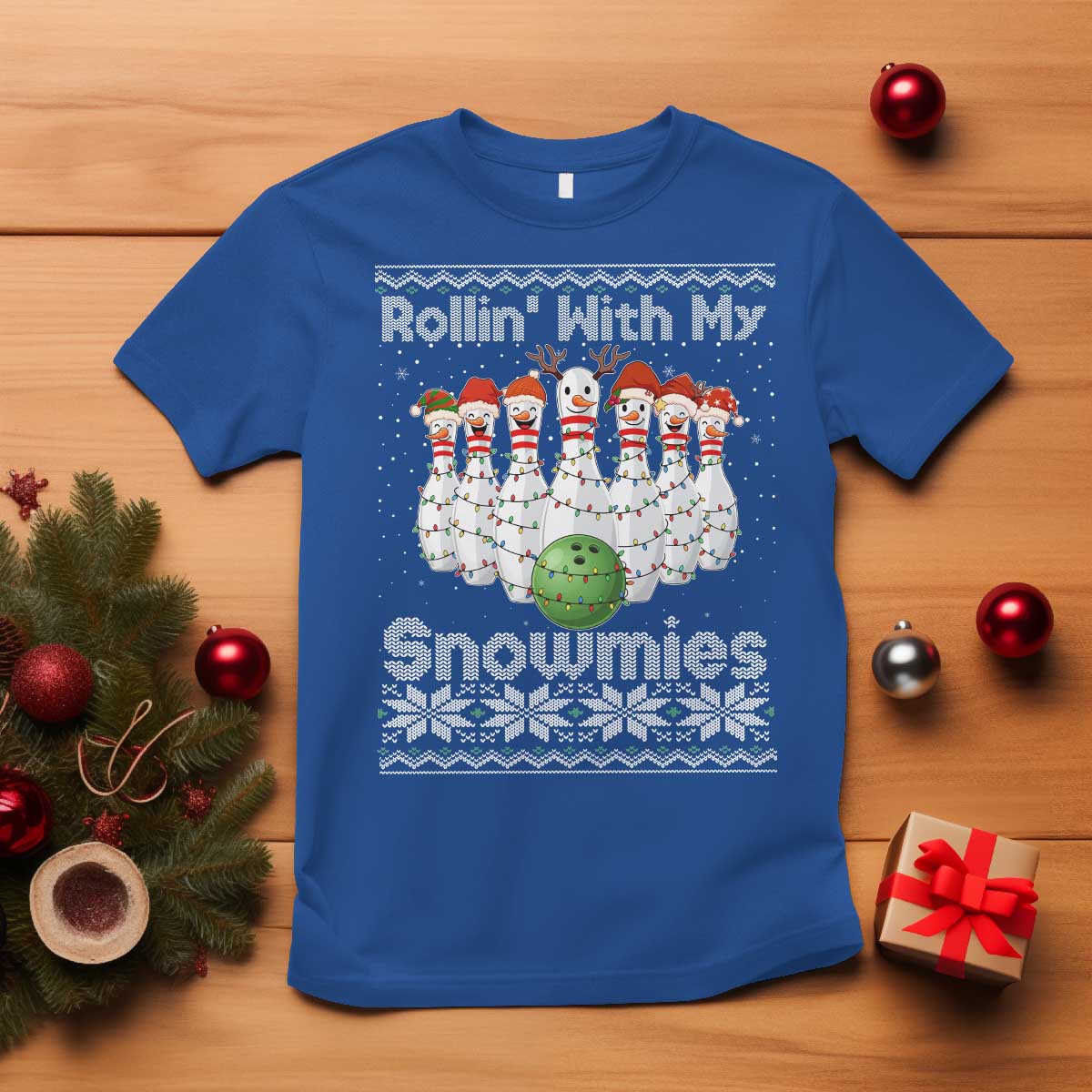 Rollin With My Snowmies T Shirt Funny Christmas Bowling Ugly Sweater Gift TS12 Royal Blue Print Your Wear