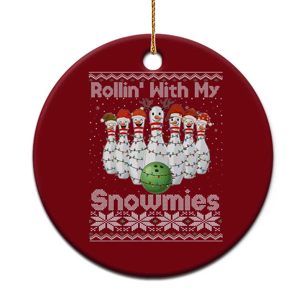Rollin With My Snowmies Ceramic Ornament Funny Xmas Bowling Ugly Sweater Gift TS12 1pc Red Print Your Wear