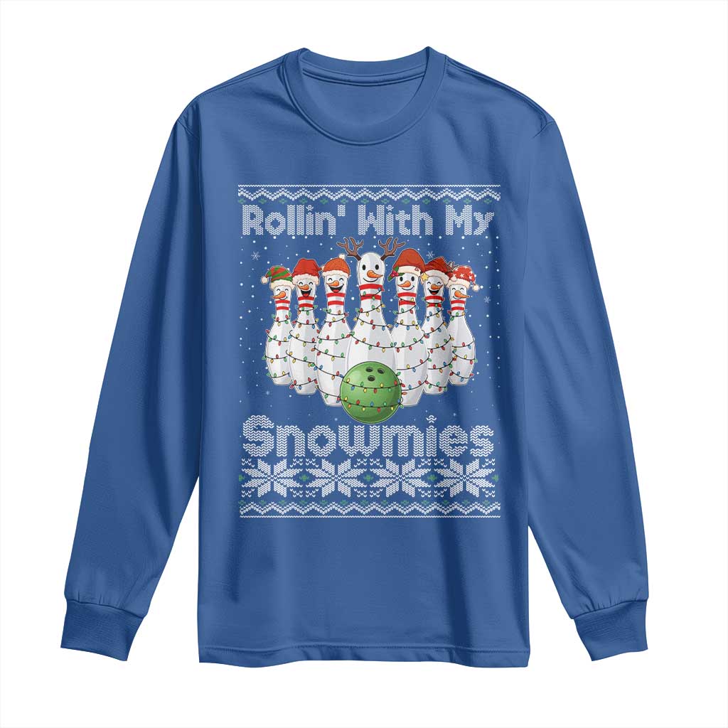 Rollin With My Snowmies Long Sleeve Shirt Funny Christmas Bowling Ugly Sweater Gift TS12 Royal Blue Print Your Wear