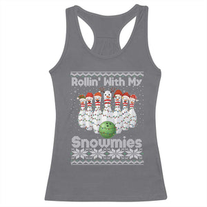 Rollin With My Snowmies Racerback Tank Top Funny Christmas Bowling Ugly Sweater Gift TS12 Charcoal Print Your Wear