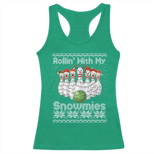 Rollin With My Snowmies Racerback Tank Top Funny Christmas Bowling Ugly Sweater Gift TS12 Irish Green Print Your Wear