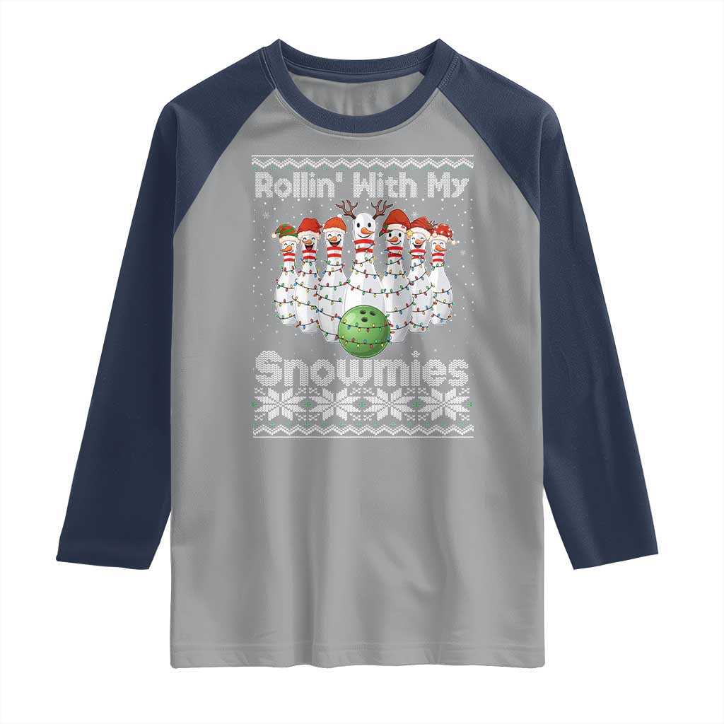 Rollin With My Snowmies Raglan Shirt Funny Christmas Bowling Ugly Sweater Gift TS12 Sport Gray Navy Print Your Wear