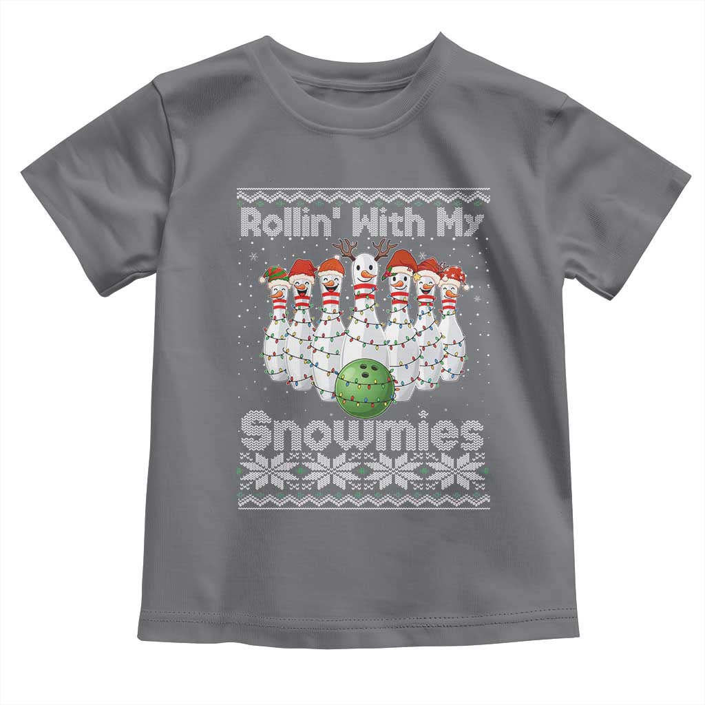 Rollin With My Snowmies Toddler T Shirt Funny Christmas Bowling Ugly Sweater Gift TS12 Charcoal Print Your Wear