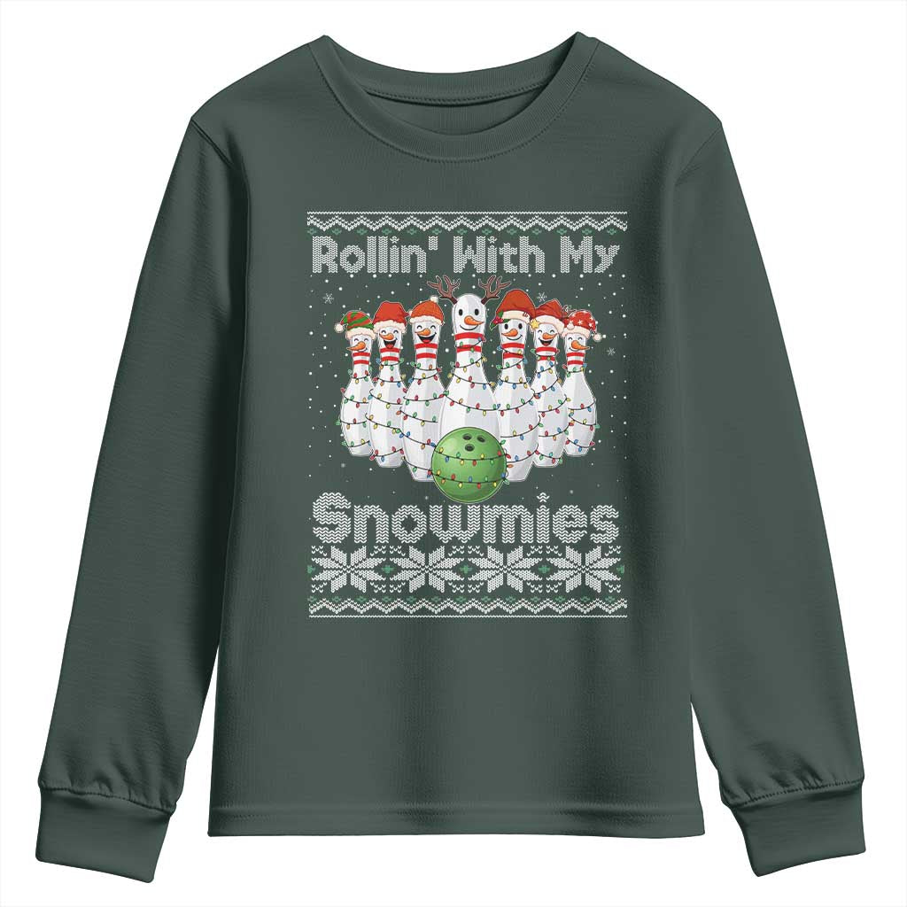 Rollin With My Snowmies Youth Sweatshirt Funny Christmas Bowling Ugly Sweater Gift TS12 Dark Forest Green Print Your Wear