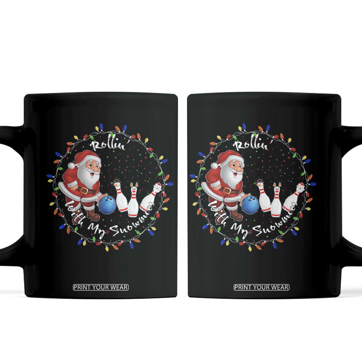 Rollin With My Snowmies Coffee Mug Bowling Xmas Gift TS12 Black Print Your Wear