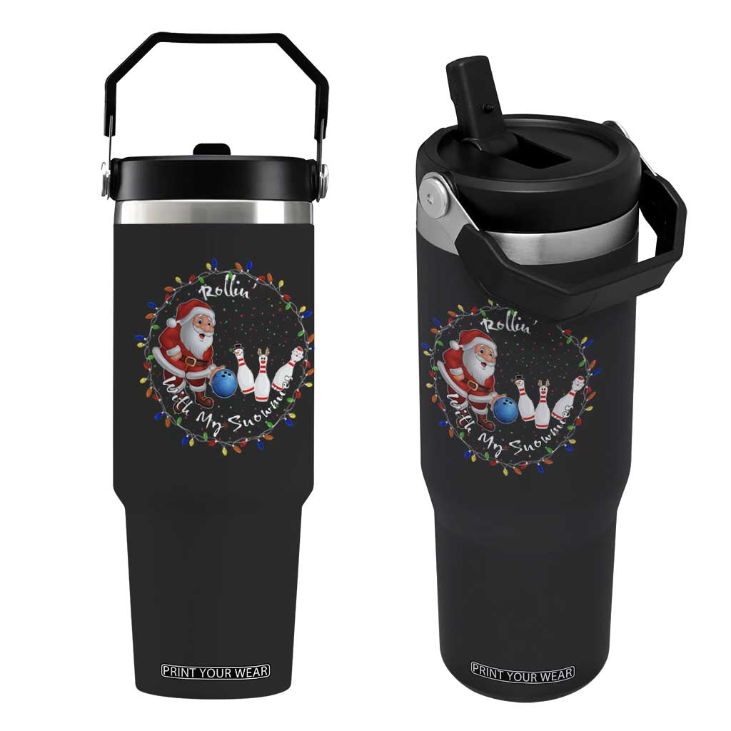Rollin With My Snowmies Flip Straw Tumbler Bowling Xmas Gift TS12 One Size: 30 oz Black Print Your Wear