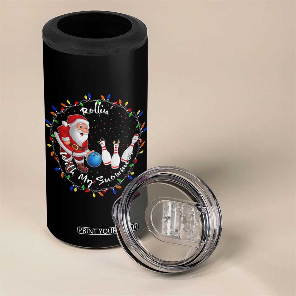 Rollin With My Snowmies 4 in 1 Can Cooler Tumbler Bowling Xmas Gift TS12 Print Your Wear