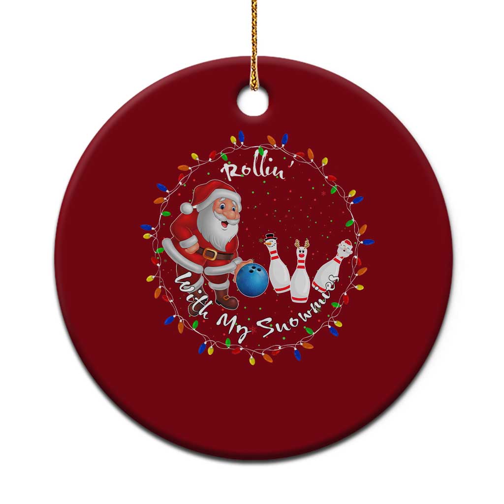 Rollin With My Snowmies Ceramic Ornament Bowling Xmas Gift TS12 1pc Red Print Your Wear