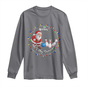 Rollin With My Snowmies Long Sleeve Shirt Bowling Xmas Gift TS12 Charcoal Print Your Wear