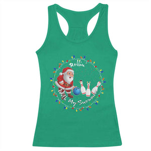 Rollin With My Snowmies Racerback Tank Top Bowling Xmas Gift TS12 Irish Green Print Your Wear