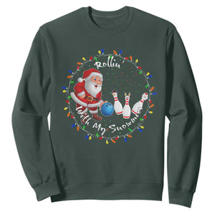 Rollin With My Snowmies Sweatshirt Bowling Xmas Gift TS12 Dark Forest Green Print Your Wear