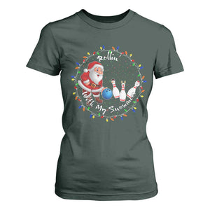 Rollin With My Snowmies T Shirt For Women Bowling Xmas Gift TS12 Dark Forest Green Print Your Wear