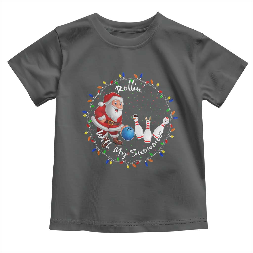 Rollin With My Snowmies Toddler T Shirt Bowling Xmas Gift TS12 Dark Heather Print Your Wear