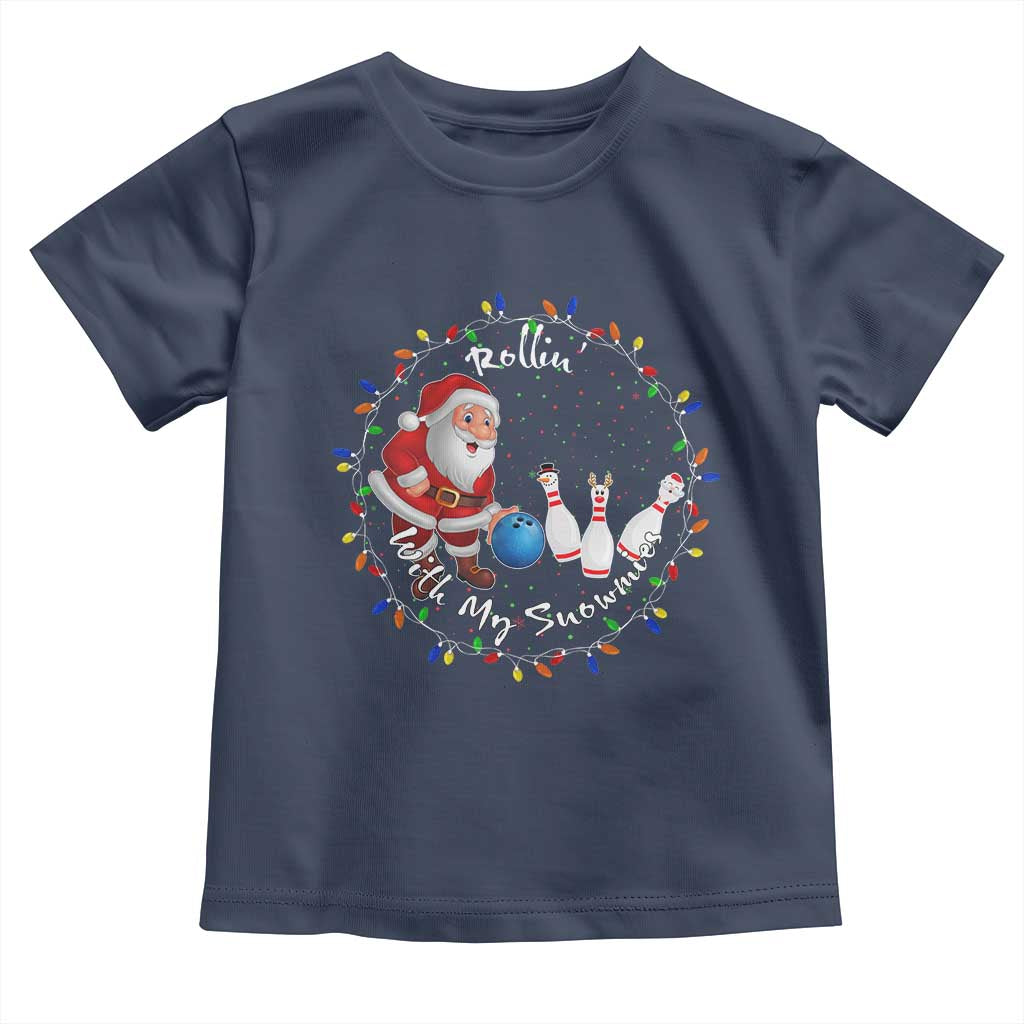 Rollin With My Snowmies Toddler T Shirt Bowling Xmas Gift TS12 Navy Print Your Wear