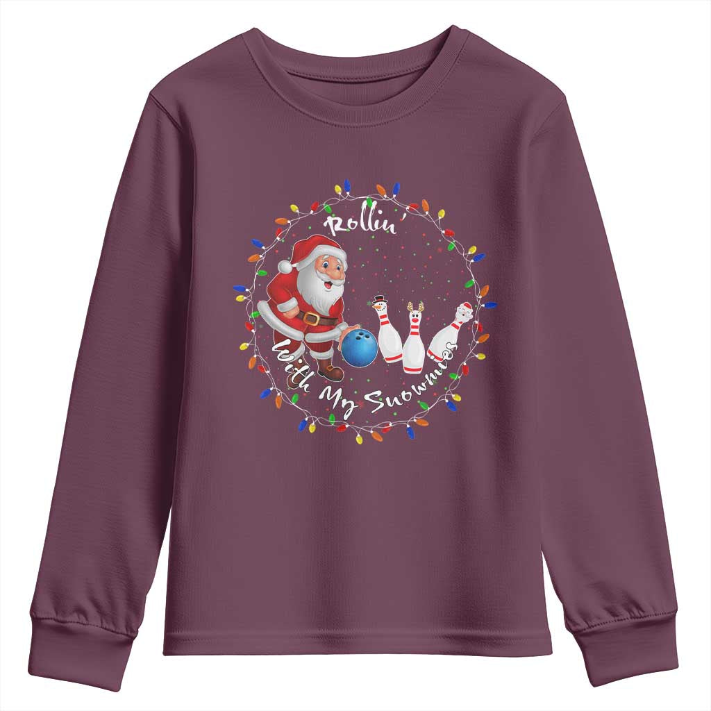 Rollin With My Snowmies Youth Sweatshirt Bowling Xmas Gift TS12 Maroon Print Your Wear