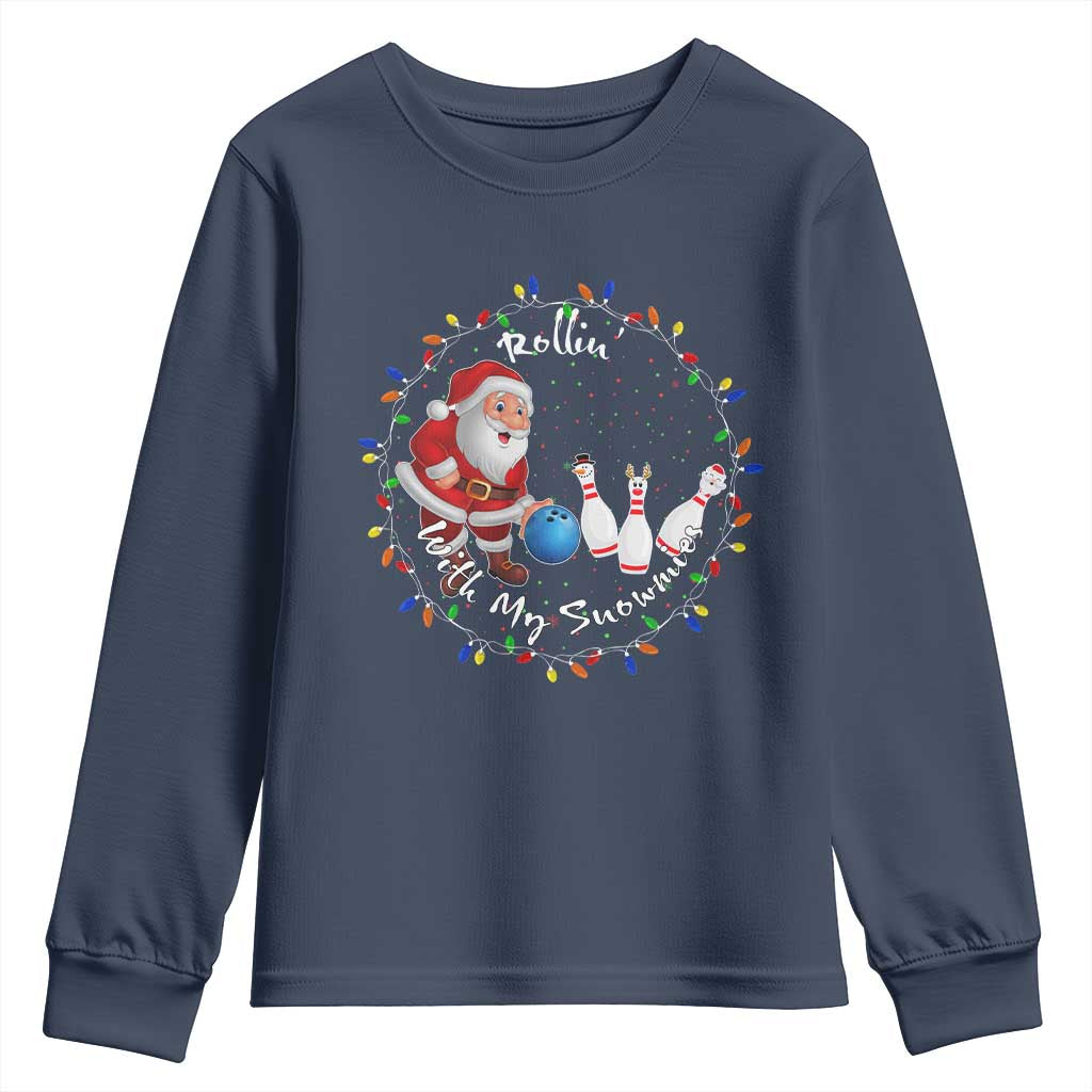Rollin With My Snowmies Youth Sweatshirt Bowling Xmas Gift TS12 Navy Print Your Wear