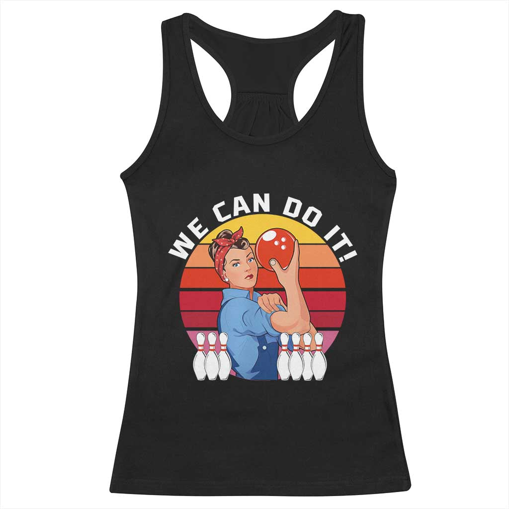 Feminist Bowling Racerback Tank Top We Can Do It TS12 Black Print Your Wear