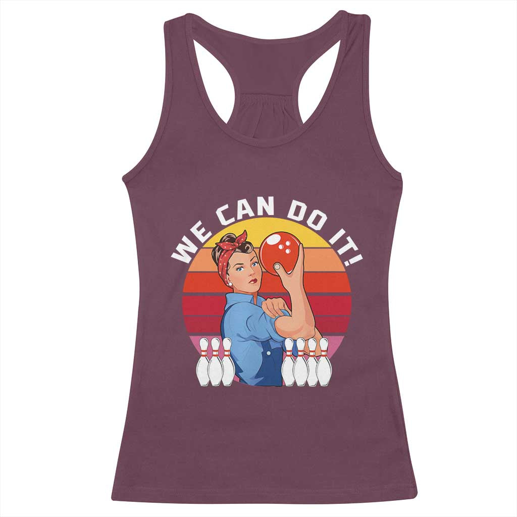 Feminist Bowling Racerback Tank Top We Can Do It TS12 Maroon Print Your Wear