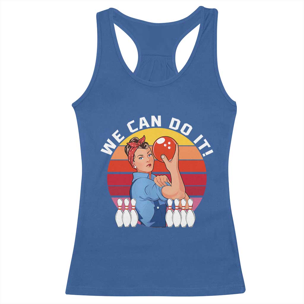 Feminist Bowling Racerback Tank Top We Can Do It TS12 Royal Blue Print Your Wear
