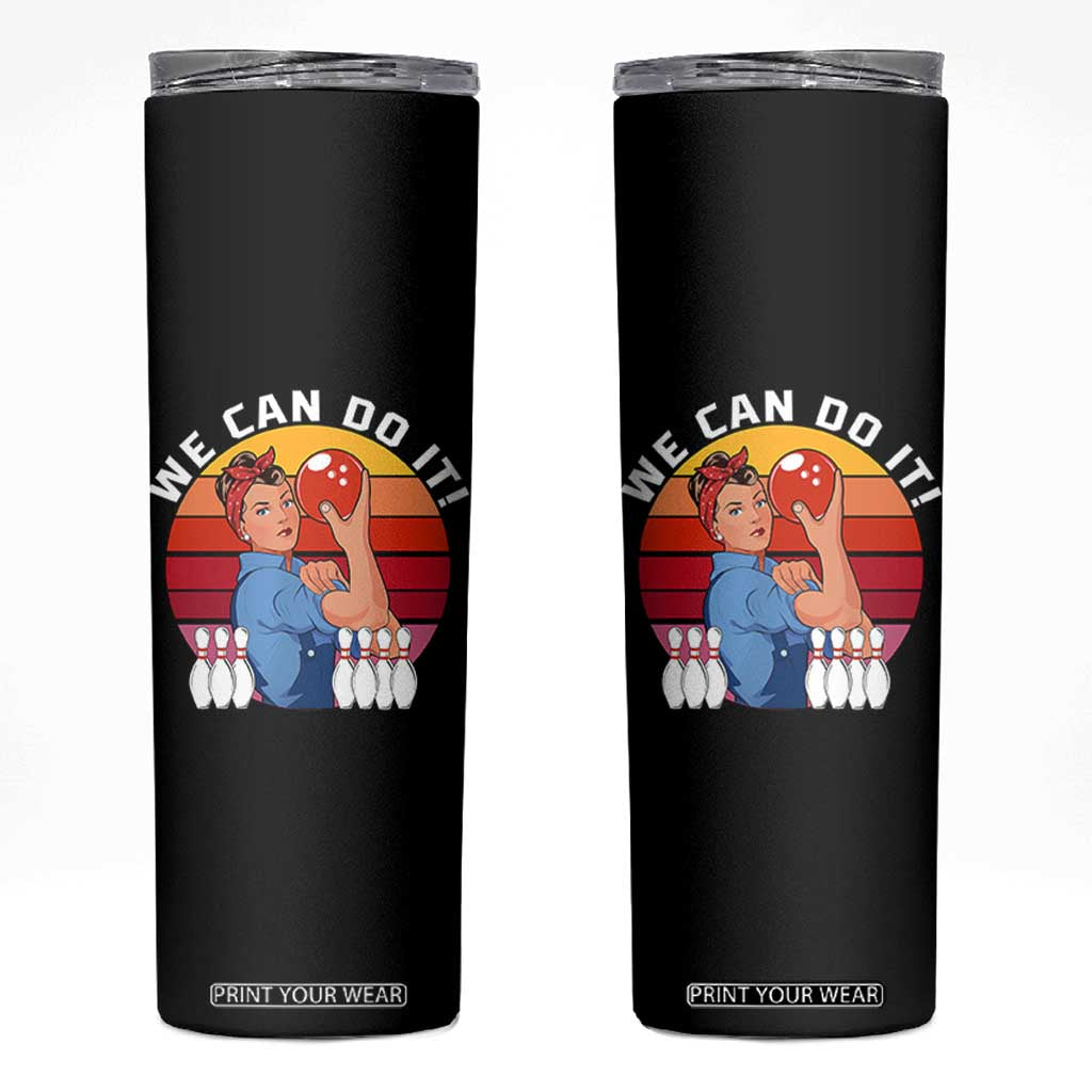 Feminist Bowling Skinny Tumbler We Can Do It TS12 Black Print Your Wear