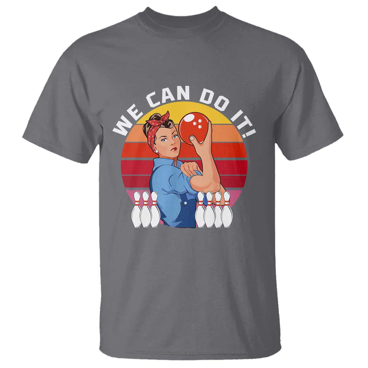 Feminist Bowling T Shirt We Can Do It TS12 Charcoal Print Your Wear