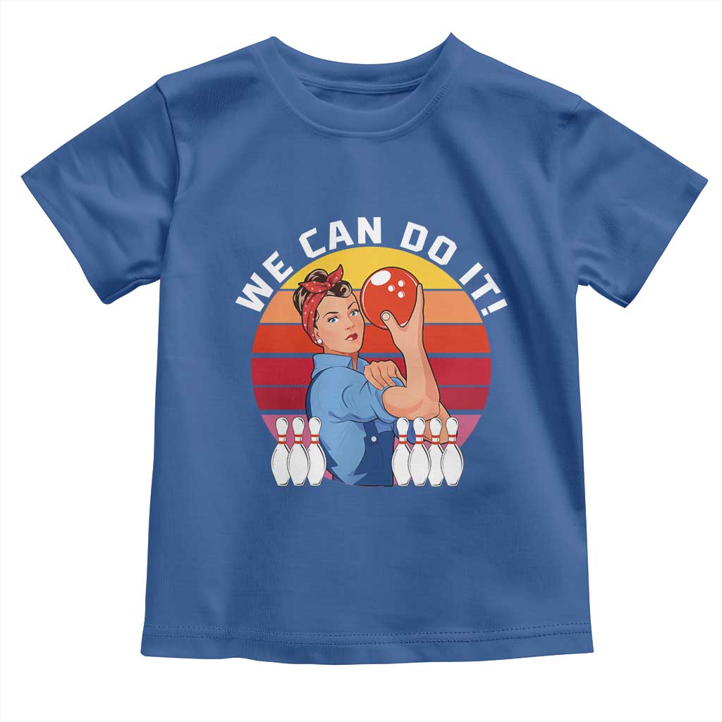 Feminist Bowling Toddler T Shirt We Can Do It TS12 Royal Blue Print Your Wear