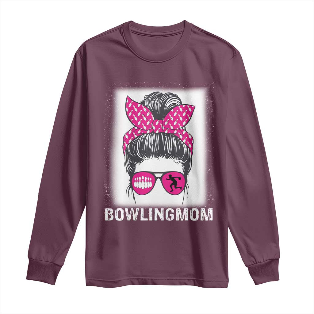 Bowling Mom Life Long Sleeve Shirt Funny Bowler Gift TS12 Maroon Print Your Wear