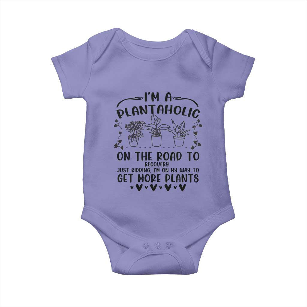 Funny Plant Lover Baby Onesie Im A Plantaholic On My Way To Get More Plants TS12 Violet Print Your Wear