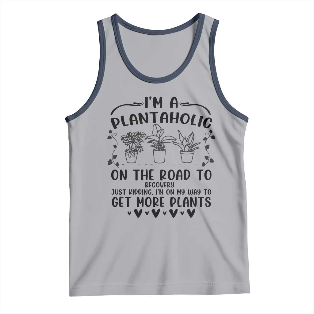 Funny Plant Lover Tank Top Im A Plantaholic On My Way To Get More Plants TS12 Athletic Heather Navy Print Your Wear