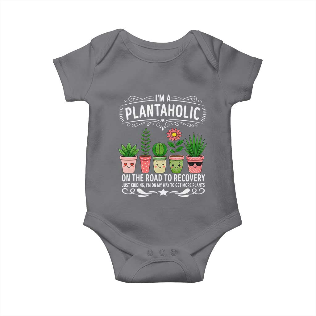 Funny Plantaholic Baby Onesie Im On My Way To Get More Plants TS12 Charcoal Print Your Wear