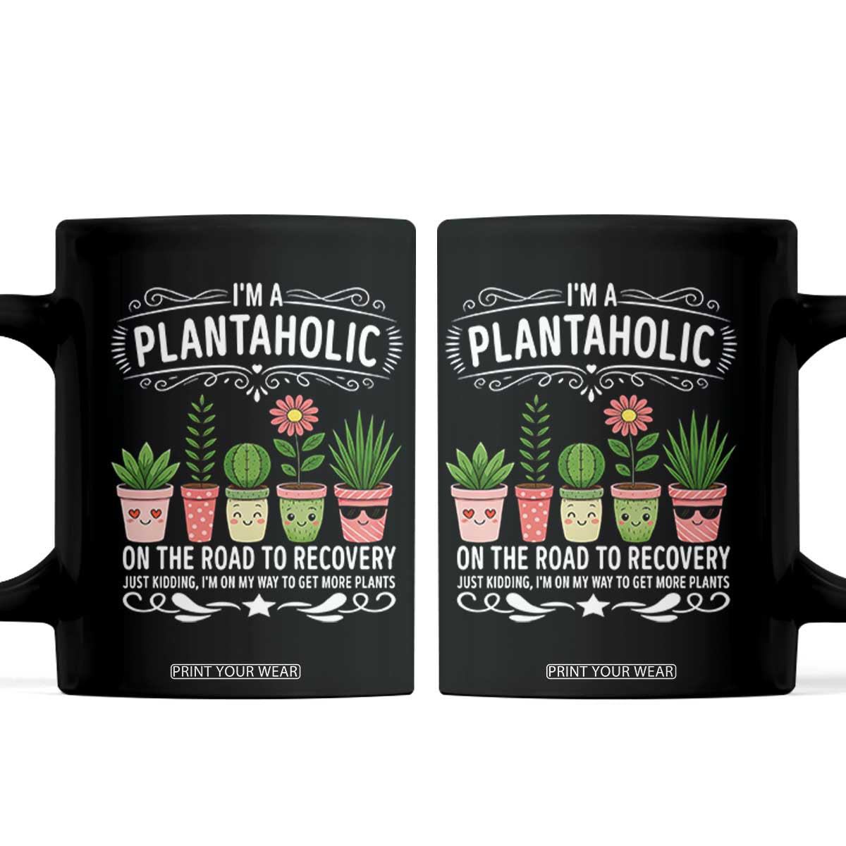 Funny Plantaholic Coffee Mug Im On My Way To Get More Plants TS12 Black Print Your Wear