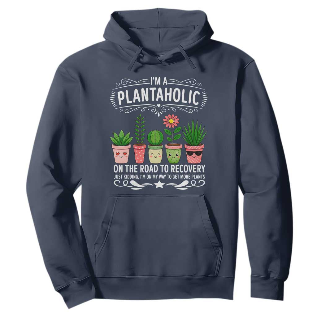 Funny Plantaholic Hoodie Im On My Way To Get More Plants TS12 Navy Print Your Wear