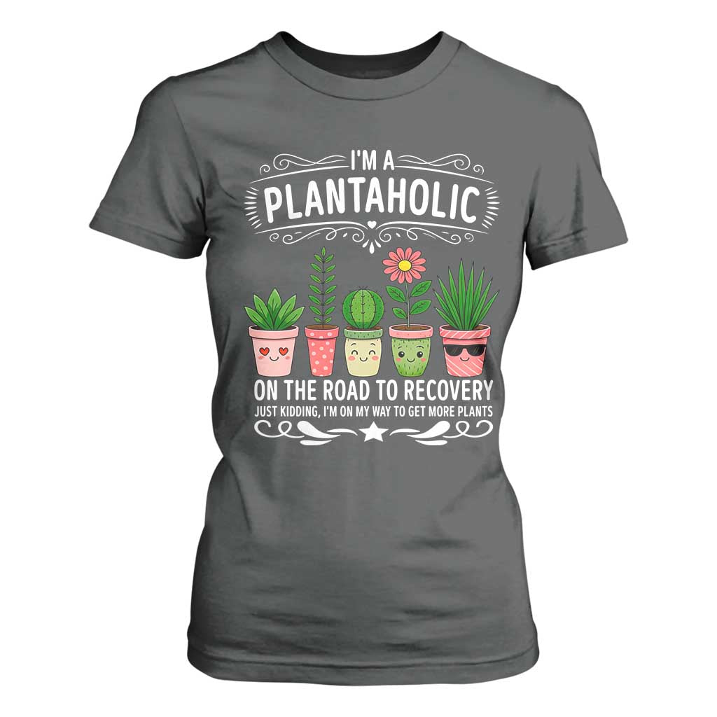 Funny Plantaholic T Shirt For Women Im On My Way To Get More Plants TS12 Dark Heather Print Your Wear