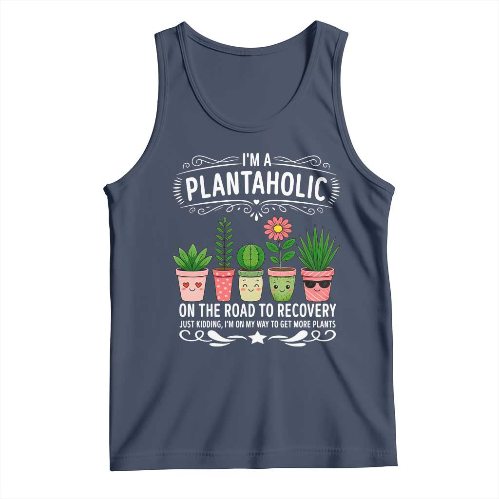 Funny Plantaholic Tank Top Im On My Way To Get More Plants TS12 Navy Print Your Wear