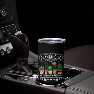 Funny Plantaholic Tumbler Cup Im On My Way To Get More Plants TS12 Print Your Wear