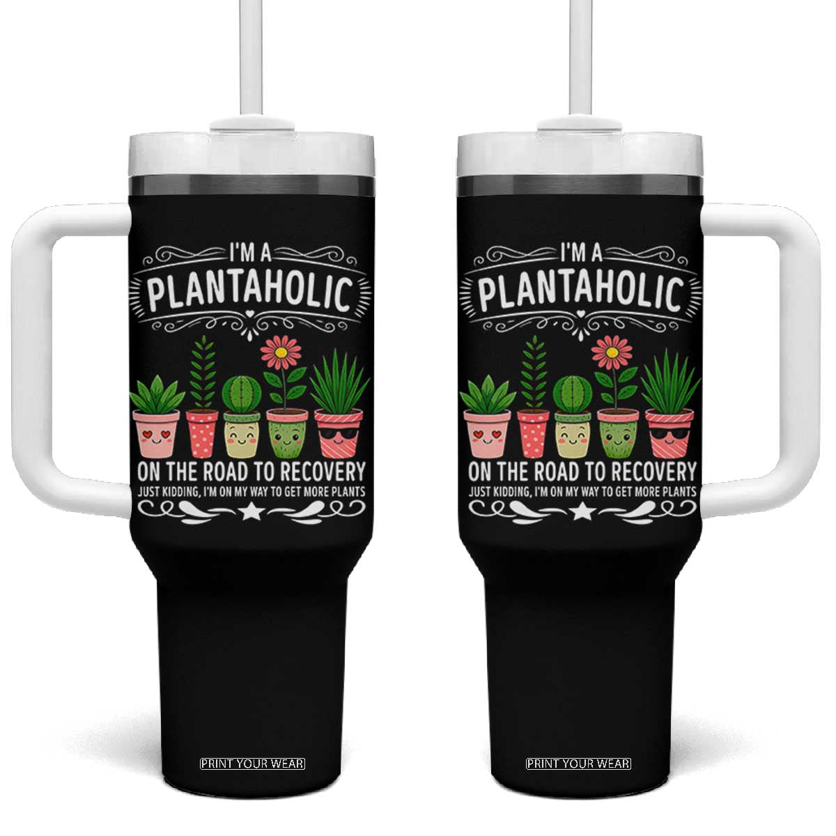 Funny Plantaholic Tumbler With Handle Im On My Way To Get More Plants TS12 One Size: 40 oz Black Print Your Wear