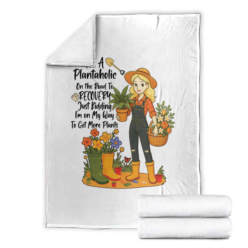 Plantaholic Throw Blanket Im On My Way To Get More Plants - Print Your Wear
