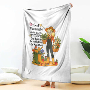 Plantaholic Throw Blanket Im On My Way To Get More Plants - Print Your Wear