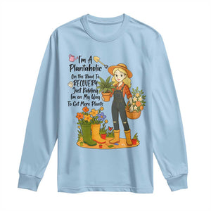Plantaholic Long Sleeve Shirt Im On My Way To Get More Plants TS12 Light Blue Print Your Wear