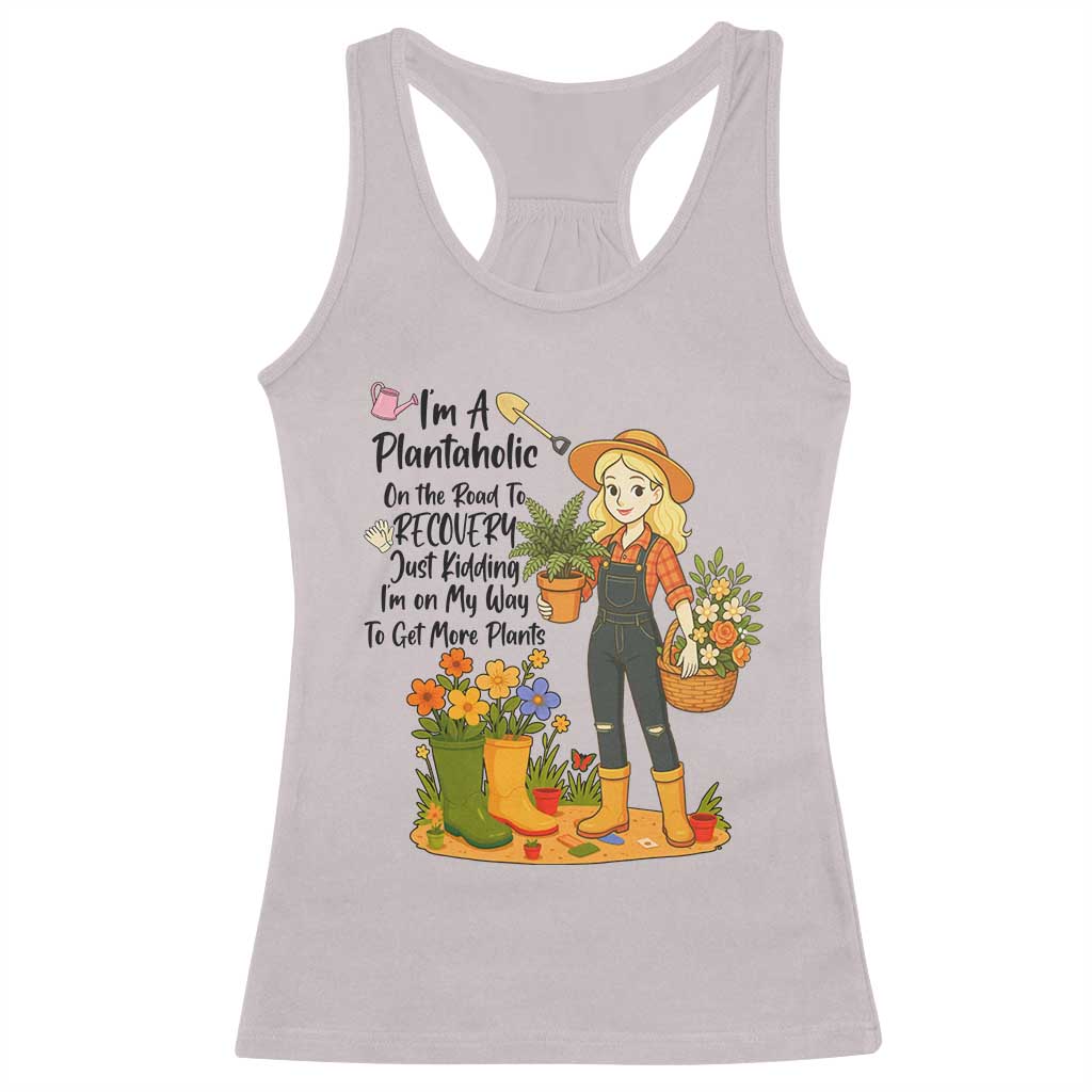 Plantaholic Racerback Tank Top Im On My Way To Get More Plants TS12 Ice Gray Print Your Wear