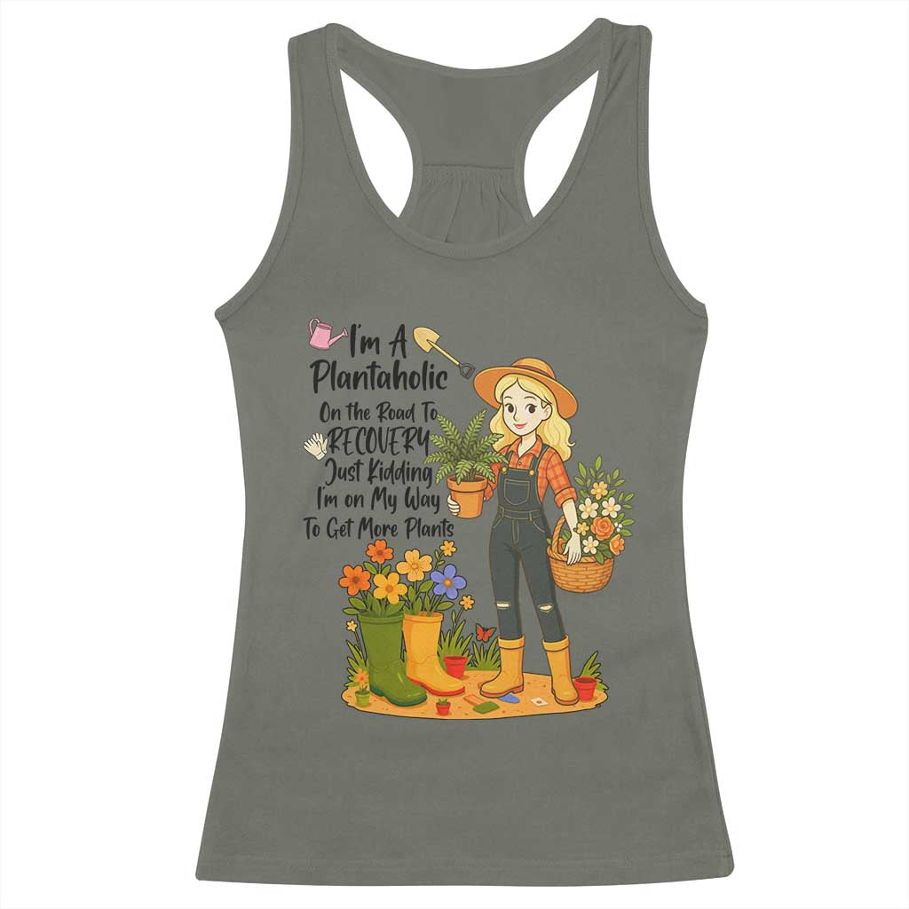 Plantaholic Racerback Tank Top Im On My Way To Get More Plants TS12 Military Green Print Your Wear