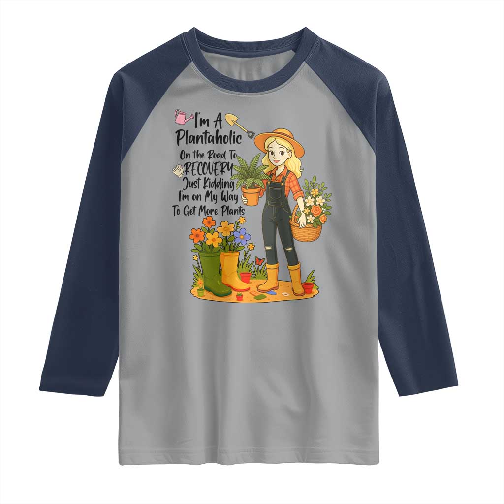 Plantaholic Raglan Shirt Im On My Way To Get More Plants TS12 Sport Gray Navy Print Your Wear