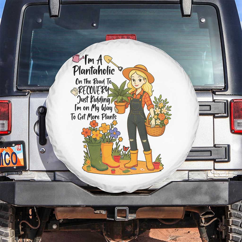 Plantaholic Spare Tire Cover Im On My Way To Get More Plants TS12 No hole White Print Your Wear