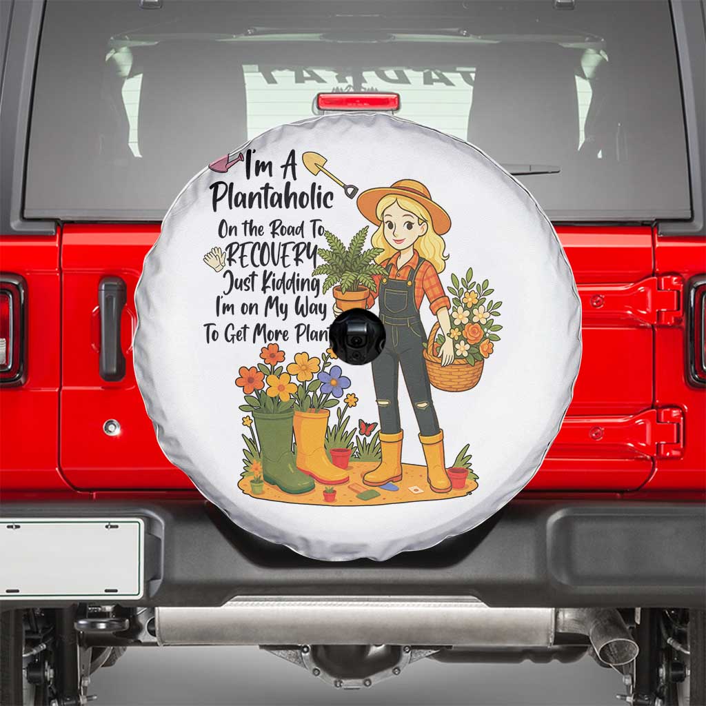 Plantaholic Spare Tire Cover Im On My Way To Get More Plants TS12 White Print Your Wear
