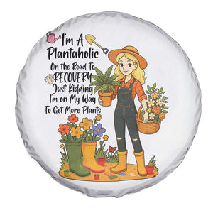 Plantaholic Spare Tire Cover Im On My Way To Get More Plants TS12 Print Your Wear